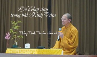 Pháp thoại: Lời Phật dạy trong bài Kinh Tâm